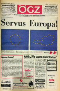 Servus Europa! Euphorie nach dem EU Beitritt, auch in der ÖGZ.